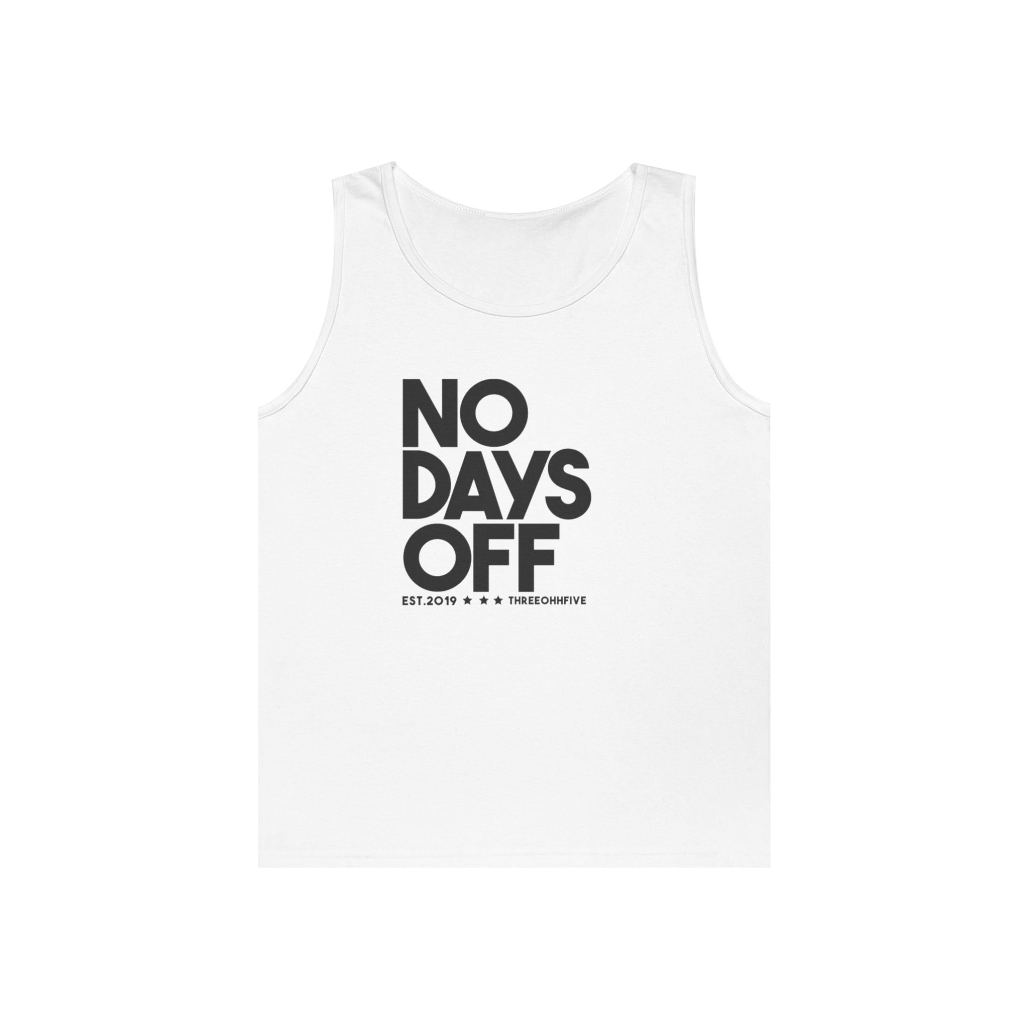 The No Days Off Tank